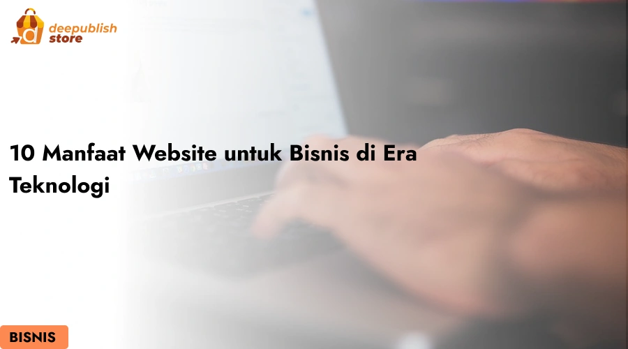 10 Manfaat Website untuk Bisnis di Era Teknologi – Eandy Network