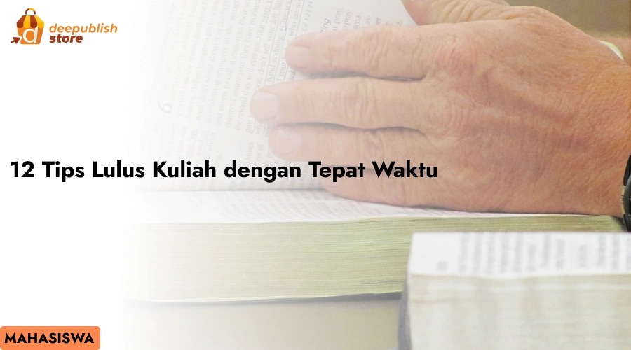 12 Tips Lulus Kuliah Tepat Waktu dengan Mudah – Eandy Network