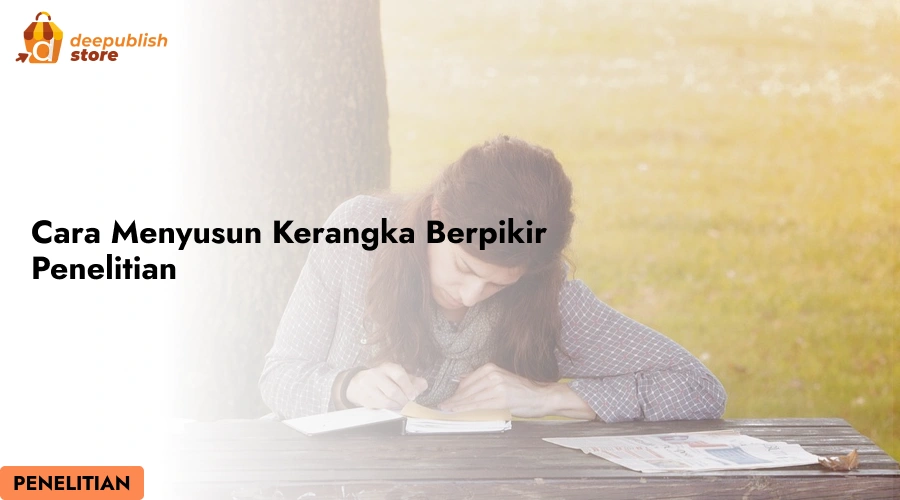 Cara Menyusun Kerangka Berpikir Penelitian – Eandy Network