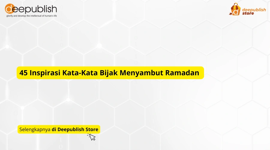 45 Inspirasi Kata-Kata Bijak Menyambut Ramadhan  – Eandy Network